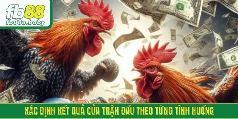 Xác định kết quả theo nhiều tình huống khác nhau