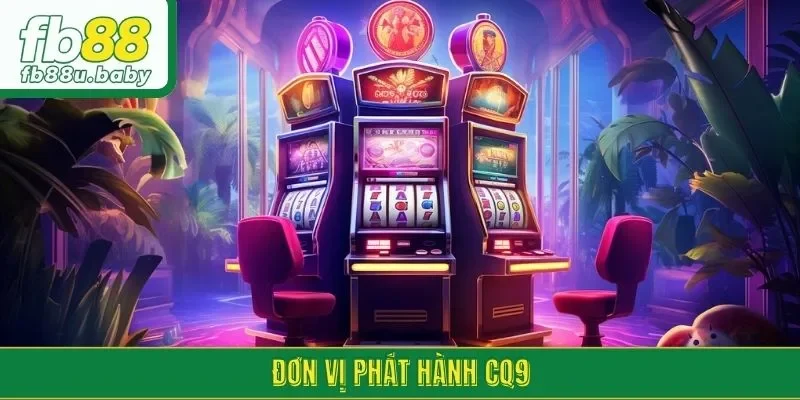 Đơn vị phát hành CQ9