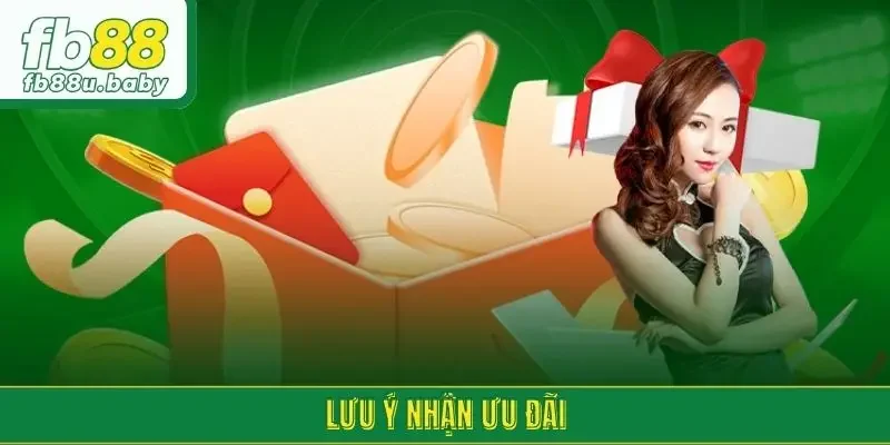 Lưu ý nhận ưu đãi