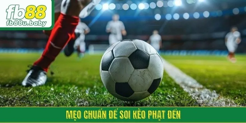 Mẹo chuẩn để soi kèo phạt đền
