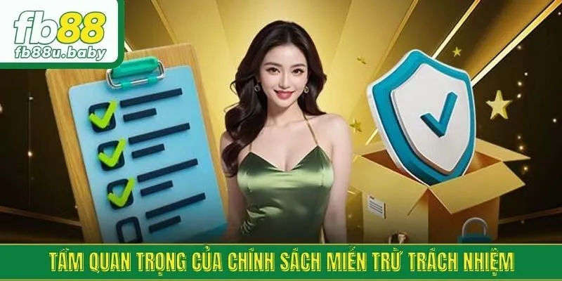 Tầm quan trọng của chính sách miễn trừ trách nhiệm